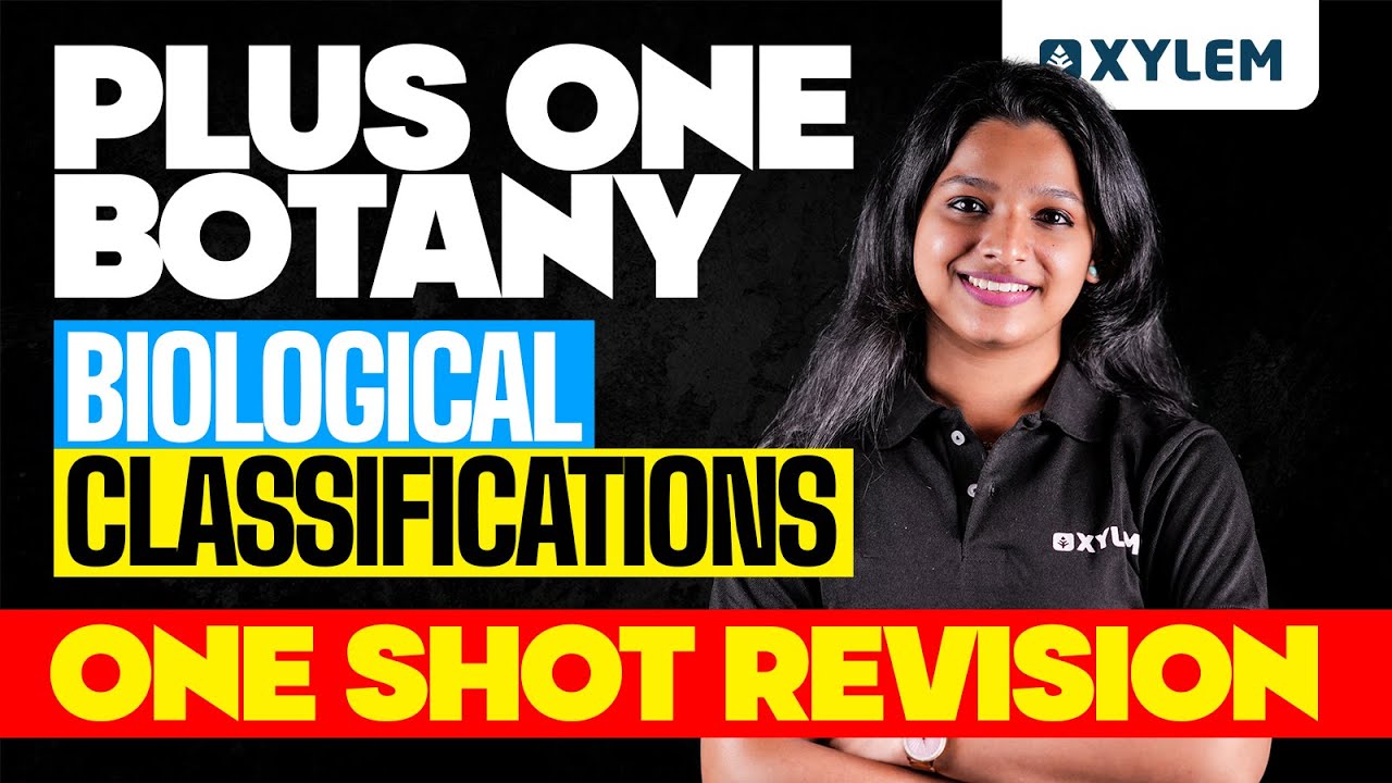 Plus Two Botany | Biological Classifications | One Shot Revision| Xylem Plus One