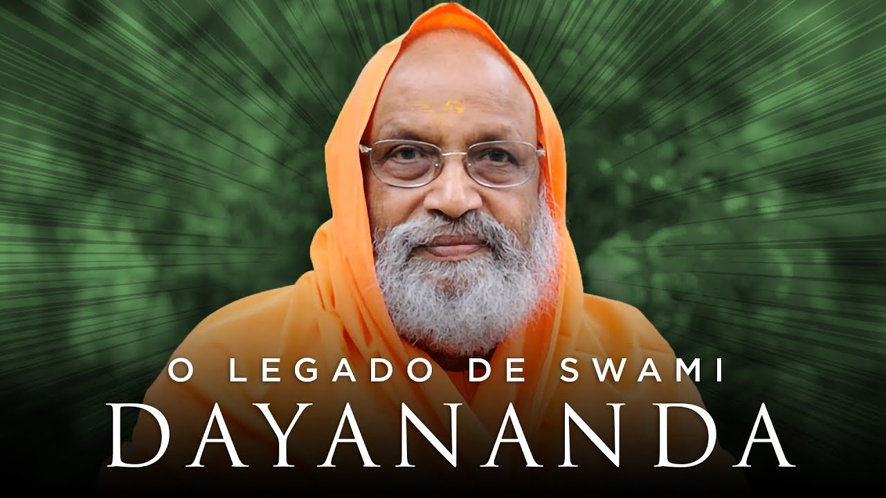 O LEGADO DE SWAMI DAYANANDA | O Legado dos Mestres #1