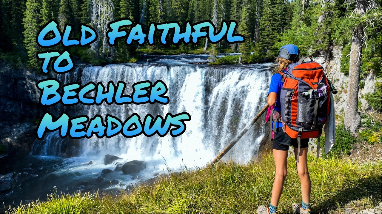 Old Faithful to Bechler Meadows - Macy's First Big Hike and Mr. Bubbles