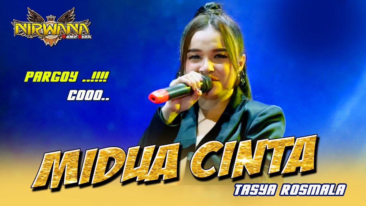TASYA ROSMALA - MIDUA CINTA ( Full Pargoy ) - OM NIRWANA COMEBACK Live Expo Nganjuk