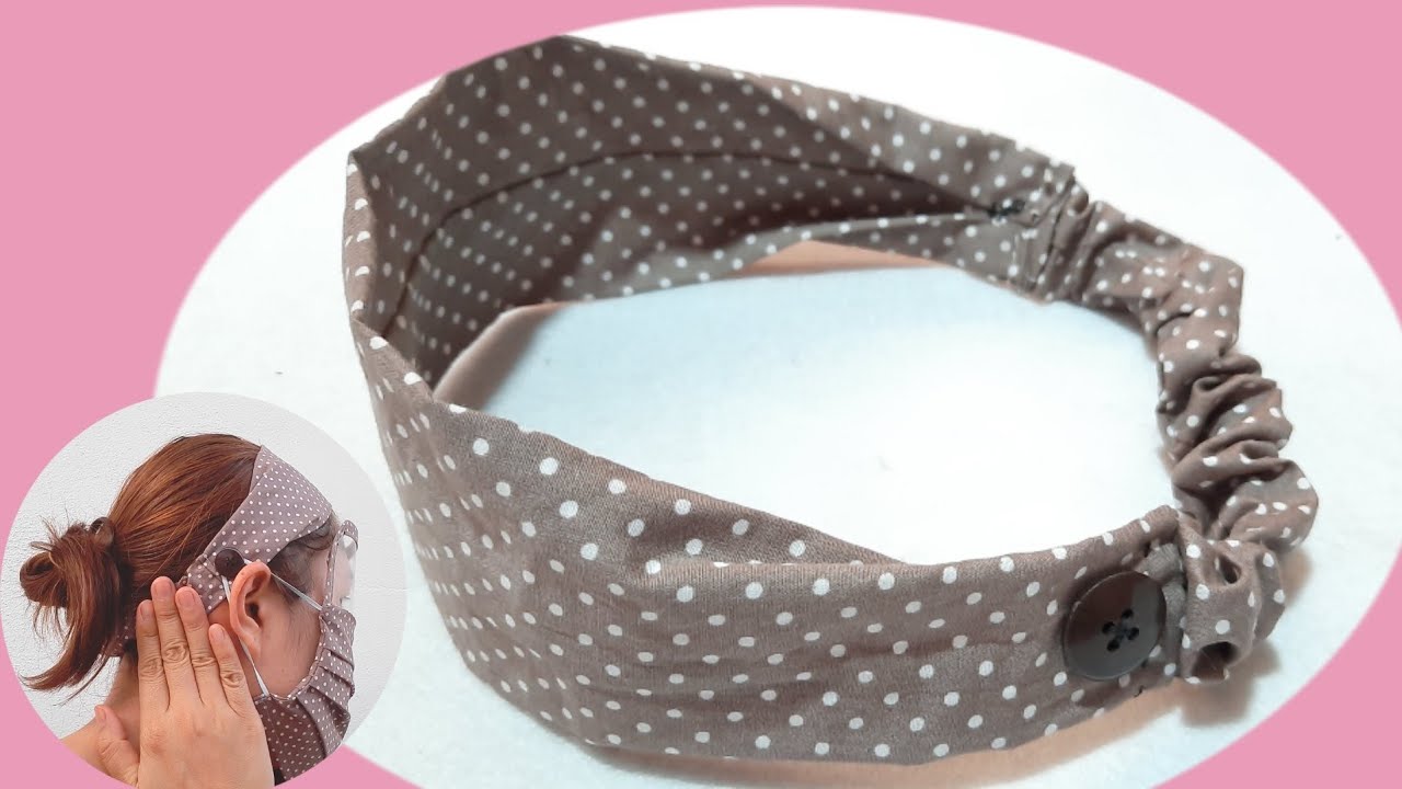 Headband Face Mask with added bottons. save your ears.|ที่คาดผมแบบเก๋ๆใส่คู่หน้ากากผ้า ไม่เจ็บหู!!