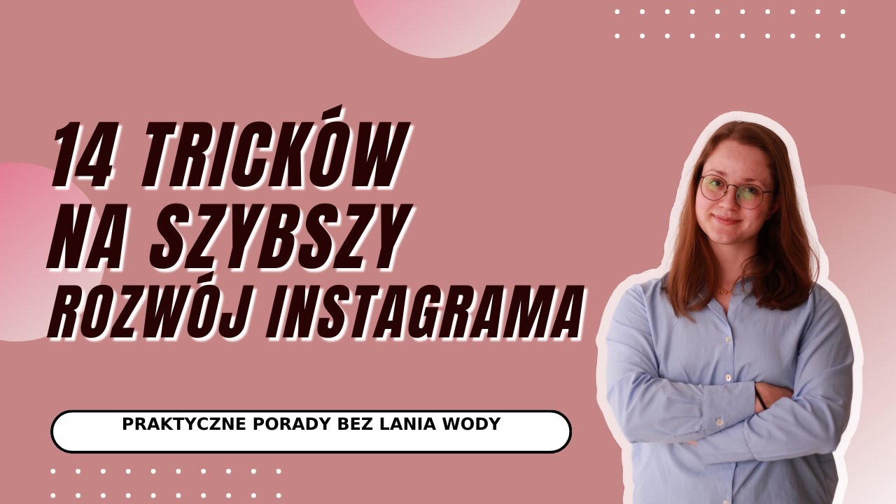 14 TRICKÓW NA SZYBSZY ROZWÓJ INSTAGRAMA