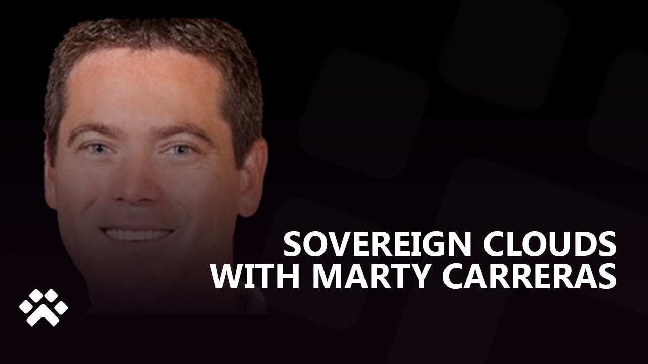 Sovereign Clouds with Marty Carreras - Power CAT Live