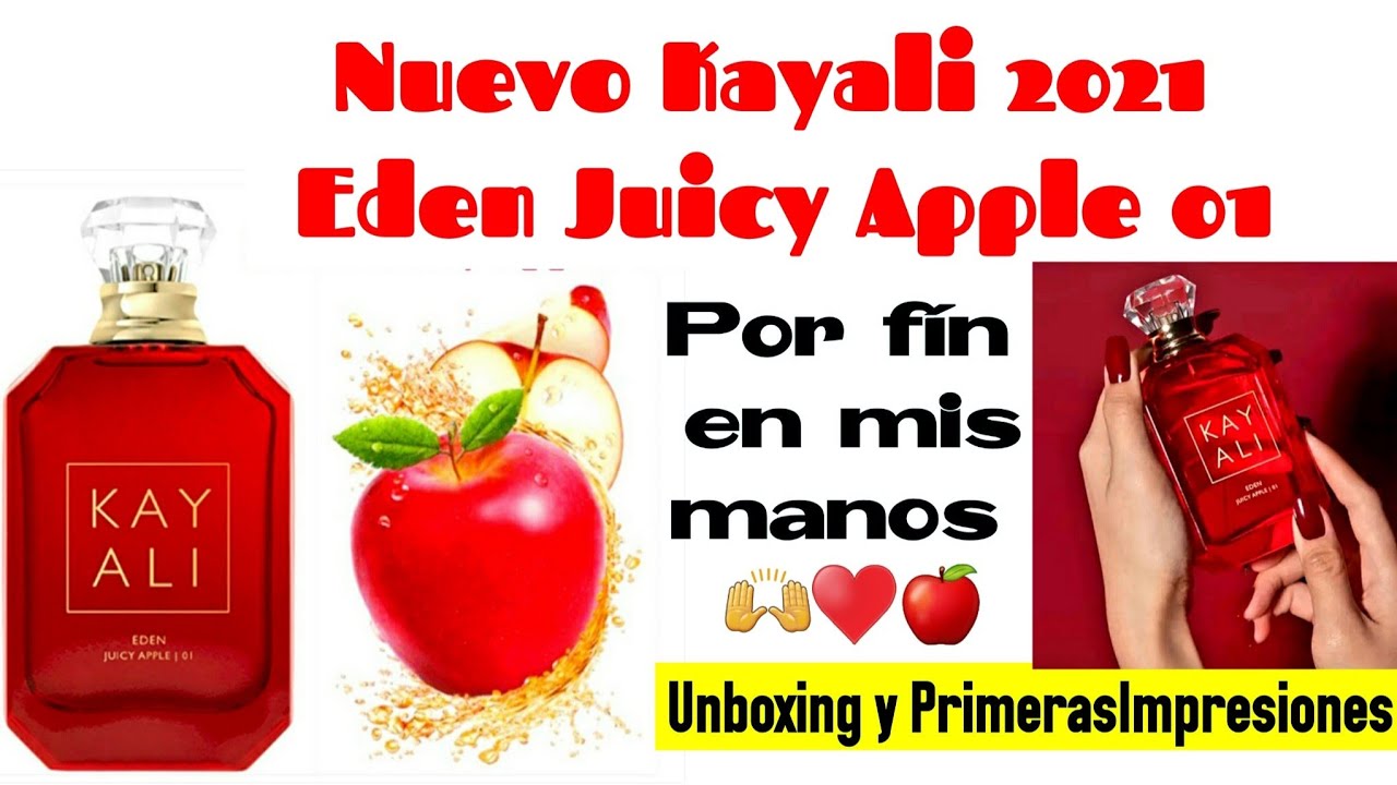 Kayali Eden Juicy Apple 01🍎 Unboxing y Primeras Impresiones ♥️🙆‍♀️