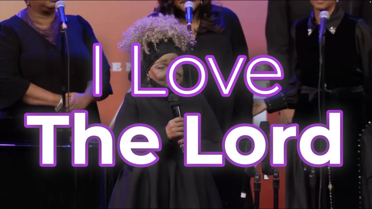 I Love the Lord | Honoring the Legacy of Richard Smallwood