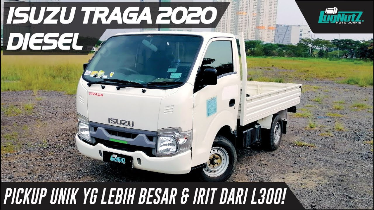 ISUZU NO TORAKKU Siap Libas L300? Traga Diesel 2020 Lebih Besar & Irit!