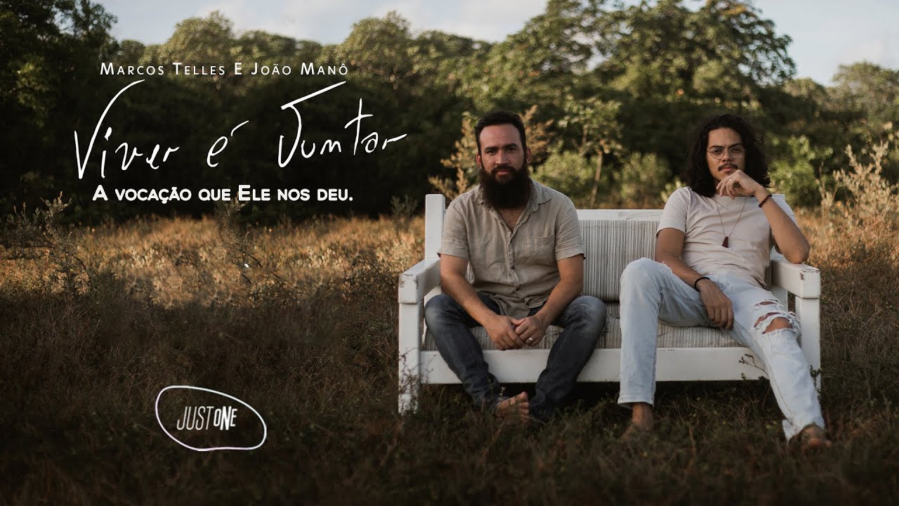 Viver é juntar - Marco Telles e João Manô | Just One - IBC