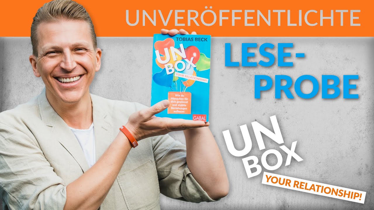 Wie Du die richtigen Menschen in Dein Leben ziehst - Mein neues Buch: Unbox Your Relationship!