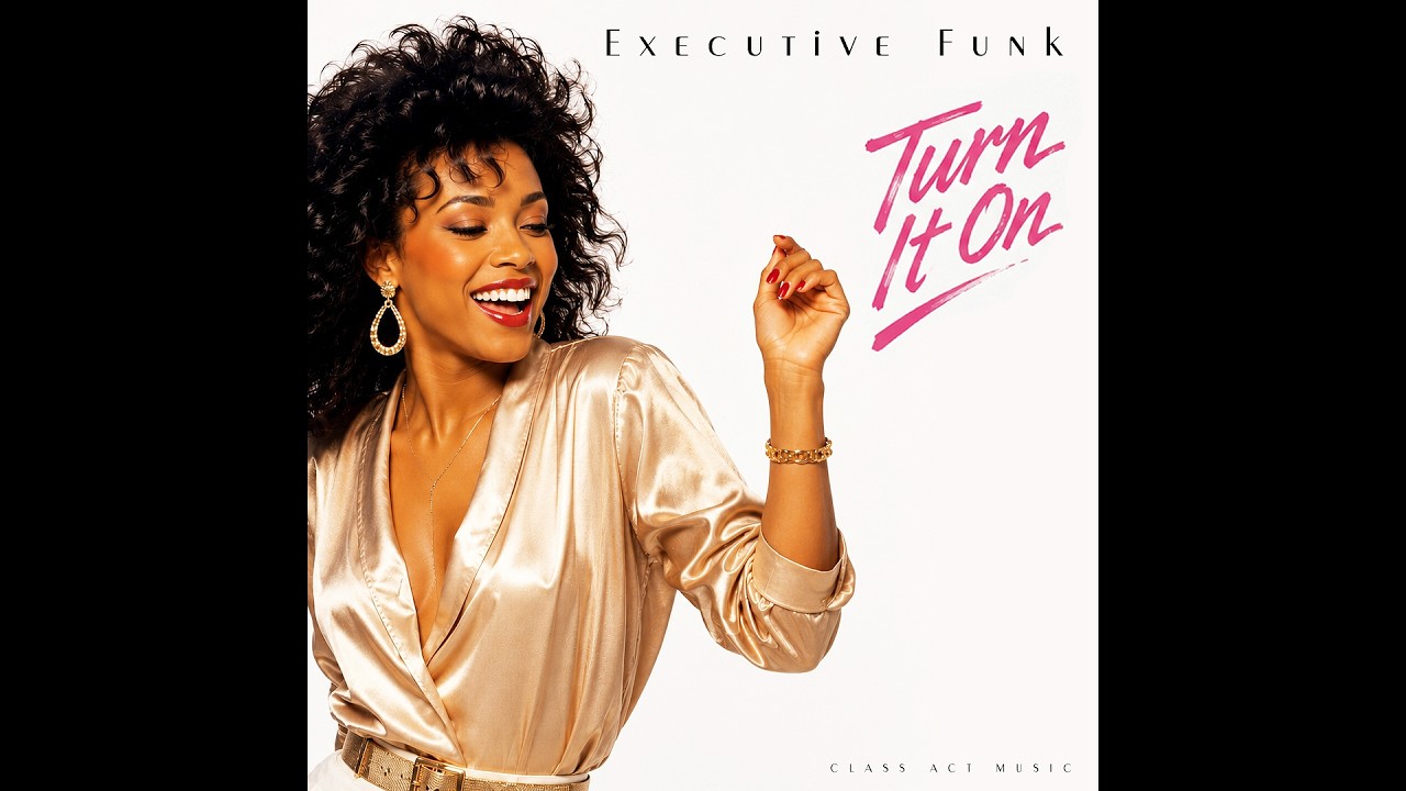Executive Funk &ndash; Turn It On I 1982 Soul, R&B &ndash; An uptempo track of joyful soul and feel-good energy