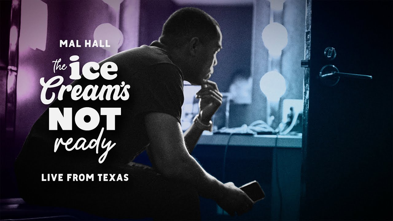 Mal Hall: The Ice Cream's Not Ready - Live from Texas Full Comedy Special