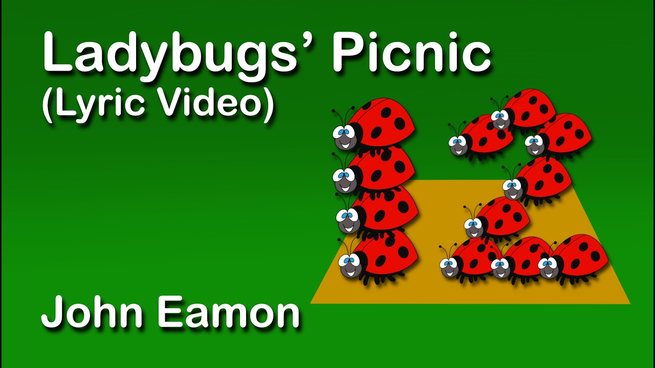 Ladybugs  Picnic 🎵 John Eamon 🎵 Children’s Music 🎵 Kid’s Song 🎵 Lyric Video 🎵 (Sesame Street Cover)
