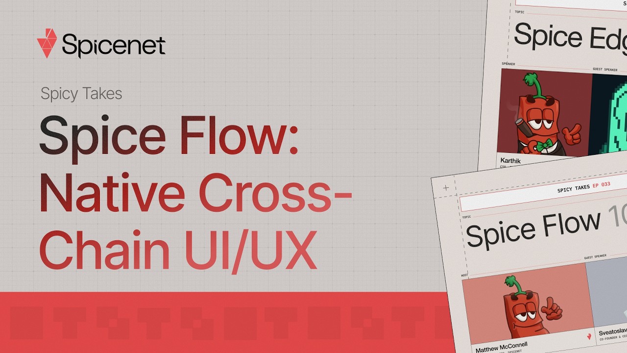 Spice Flow: Our Approach to Native Cross-Chain UI/UX | Spicy Takes