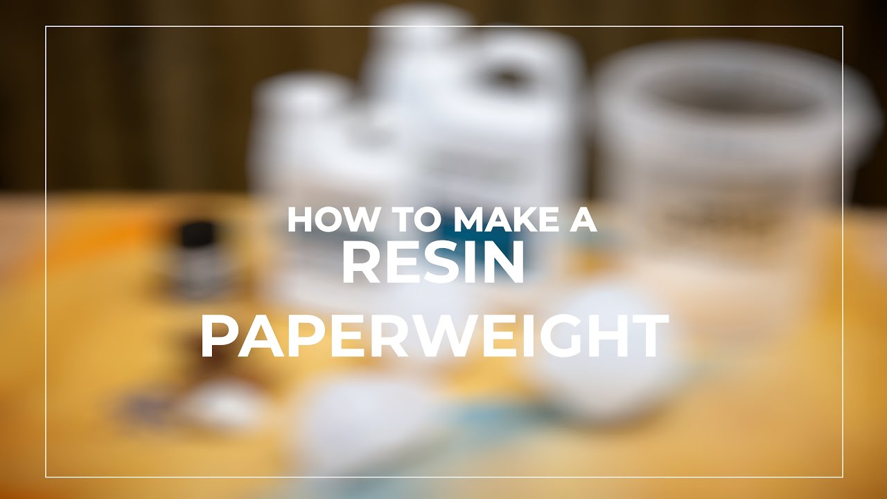 How  to make a Resin Paperweight