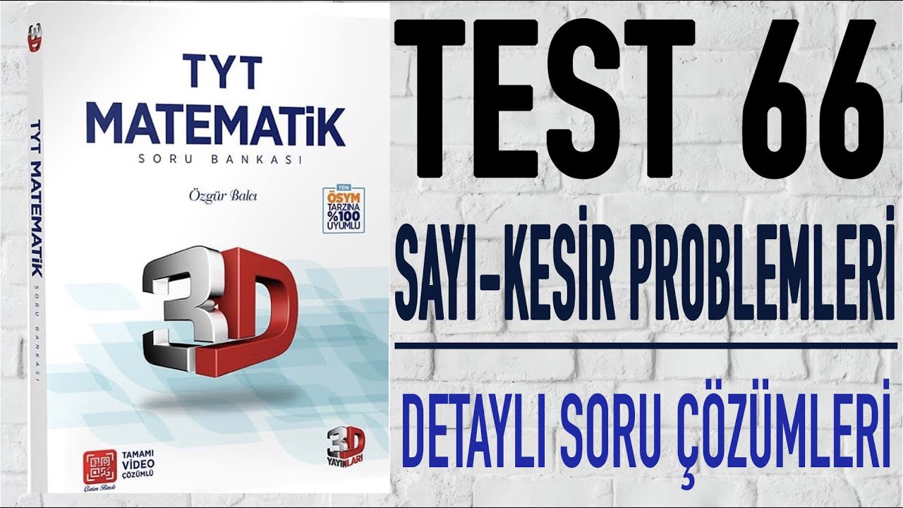 3D TYT Matematik Çözümleri | Test 66 | Sayı - Kesir Problemleri