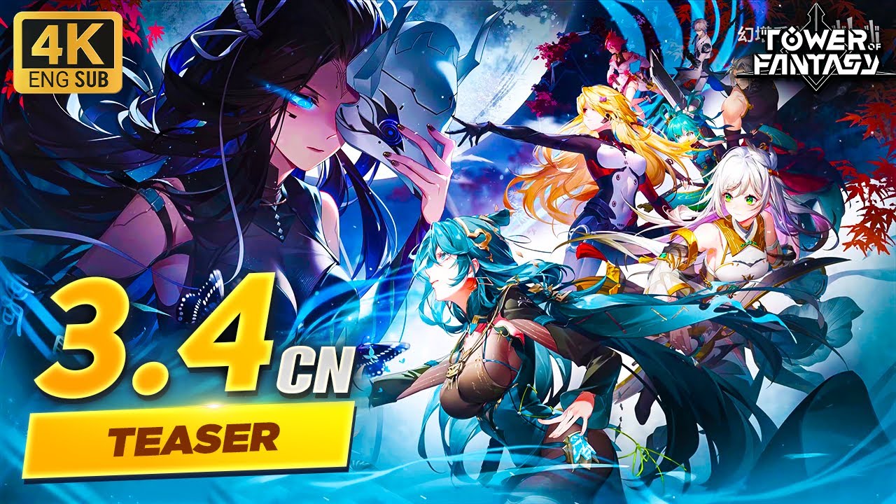 4K CN Tower of Fantasy 3.4 PV ENG Subs