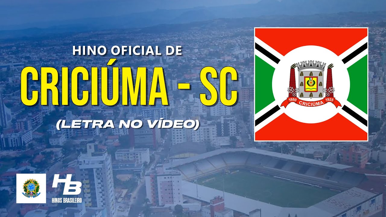 Hino de Criciúma - SC (LEGENDADO)