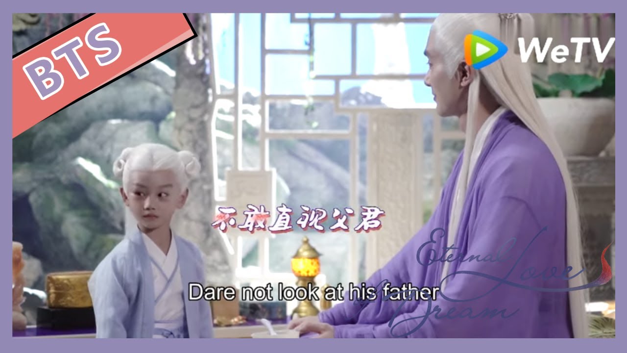【ENG SUB】Eternal Love of Dream BTS: Immortal father and son