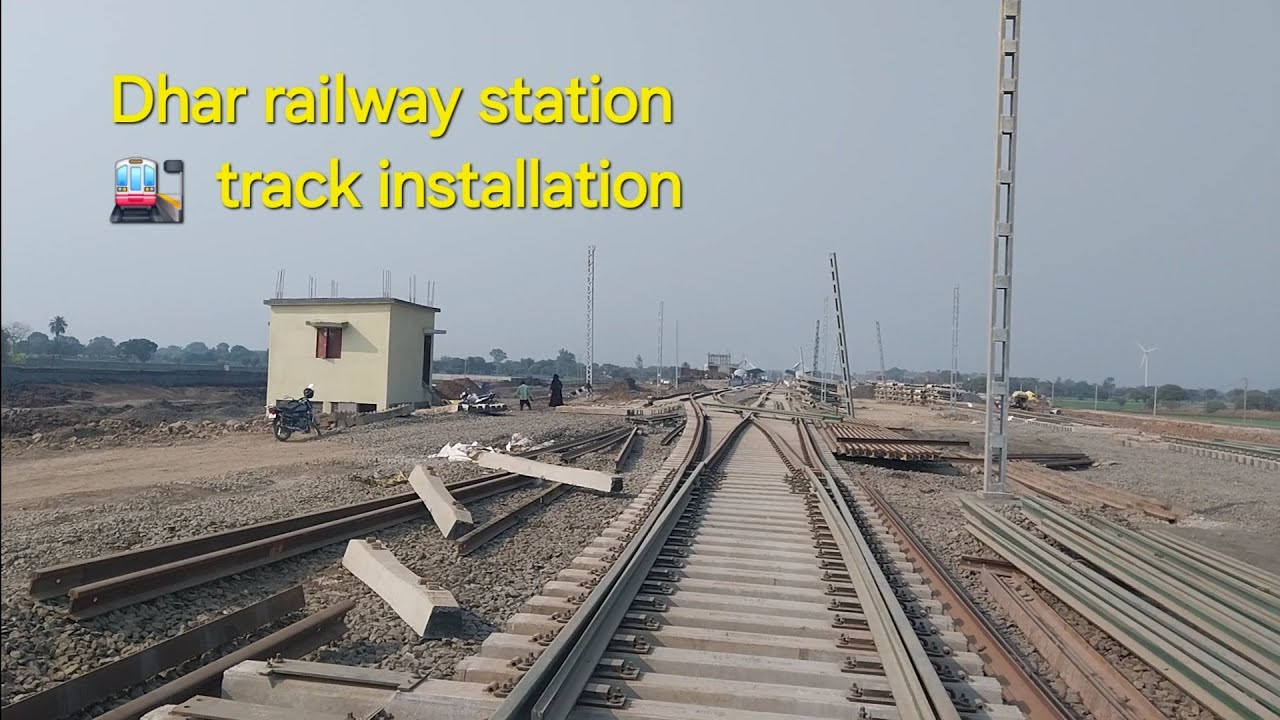 Track installation process at dhar railway station 🚉   Dahod indore rail line 