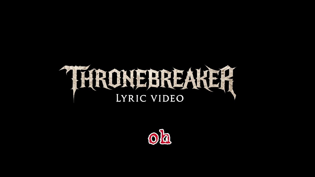 Official Lyric Video for Thronebreaker - Jesus Loves Me (Version 1)