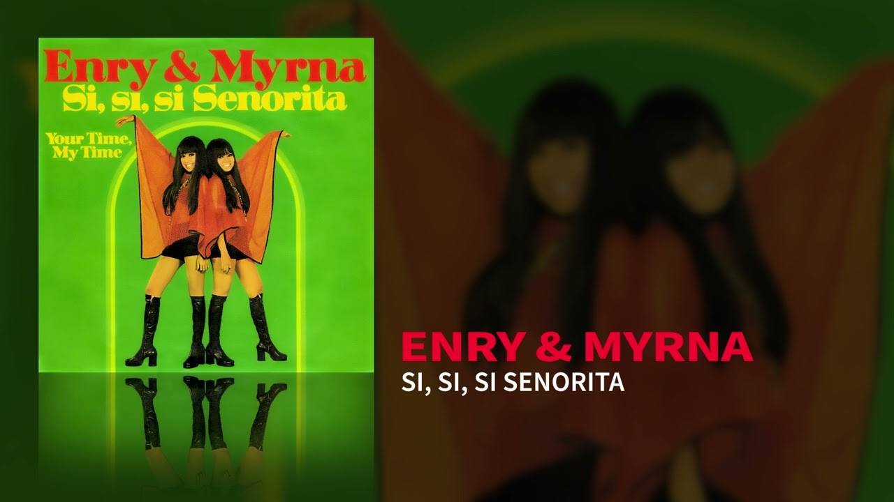 Enry & Myrna - Si, Si, Si Senorita (Side A)