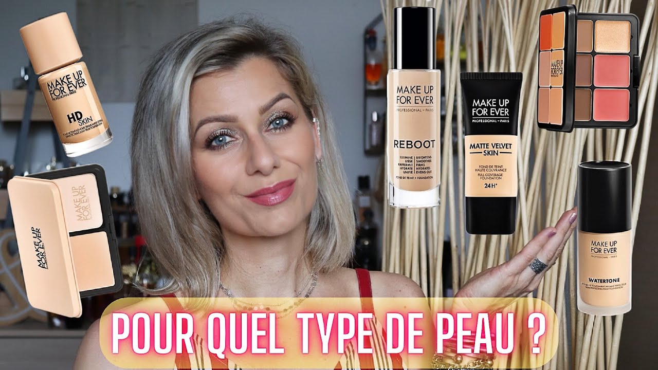 FOND DE TEINT MAKE UP FOR EVER 👉 POUR QUEL TYPE DE PEAU ? ➡️ LEQUEL CHOISIR ? 💯