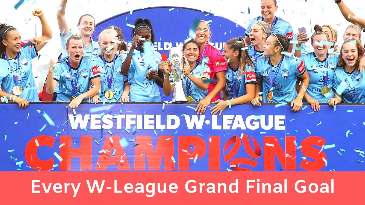 Every W-League Grand Final Goal (2009-2019)