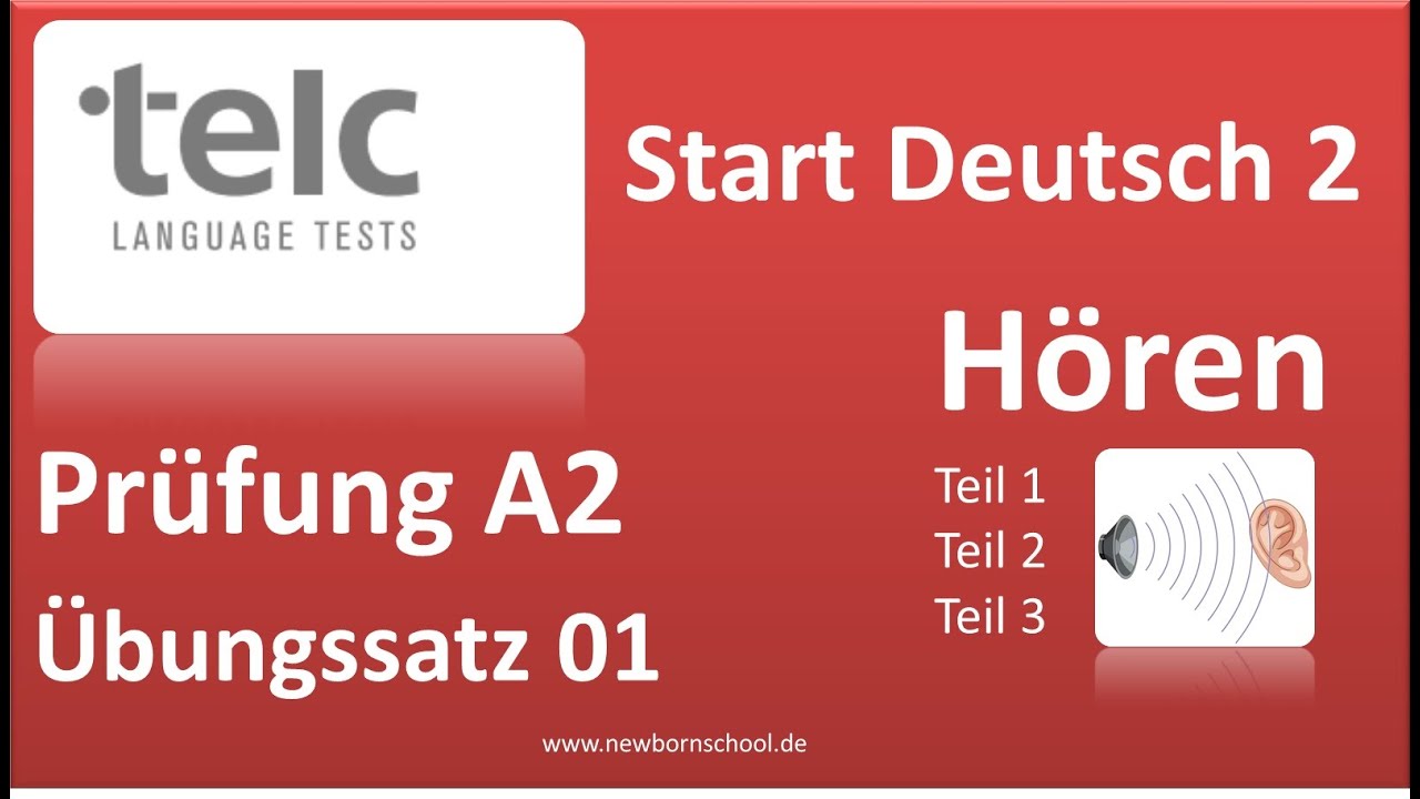 telc Start Deutsch 2, Hören Teil 1, 2 und 3   Übungssatz 01 NEU   Mit Lösung