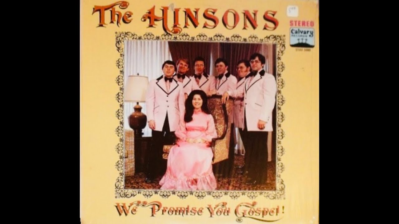 We Promise You Gospel! LP - The Hinsons (1973) [Full Album]