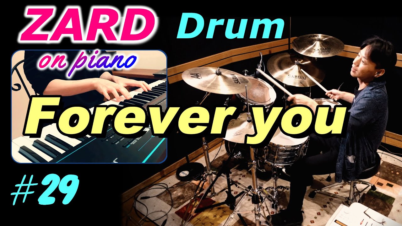 ZARD【Forever you】Drum & Piano cover