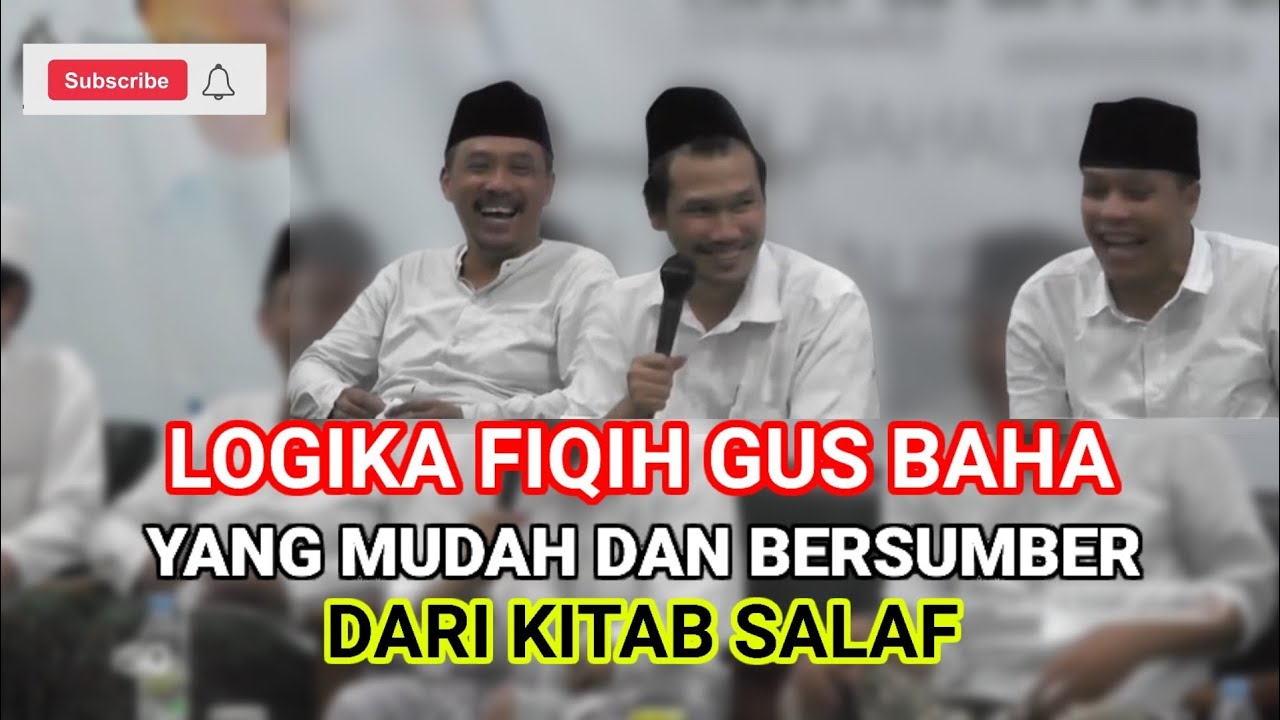 Gus Baha Terbaru - Logika Fiqih Gus Baha Yang Mudah Dan Bersumber dari kitab Salaf