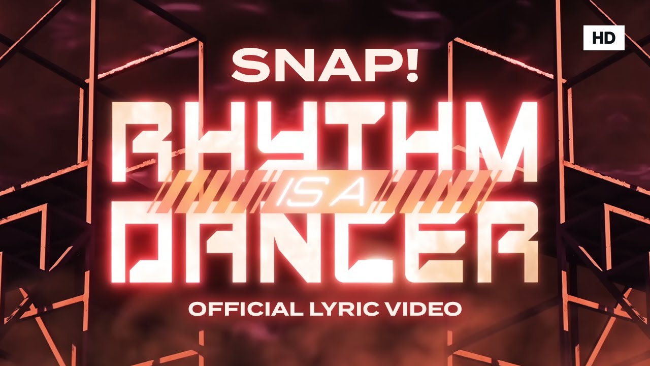 SNAP! - Rhythm Is A Dancer (Official Lyric Video)