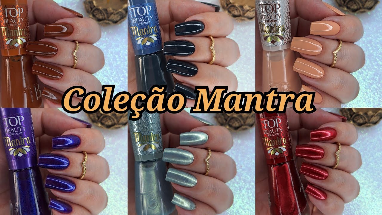 ESMALTE TOP BEAUTY COLEÇÃO MANTRA LANÇAMENTO