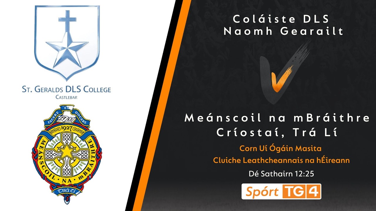 GAA Beo | Coláiste DLS Naomh Gearailt v Meánscoil na mBráithre Críostaí, Trá Lí