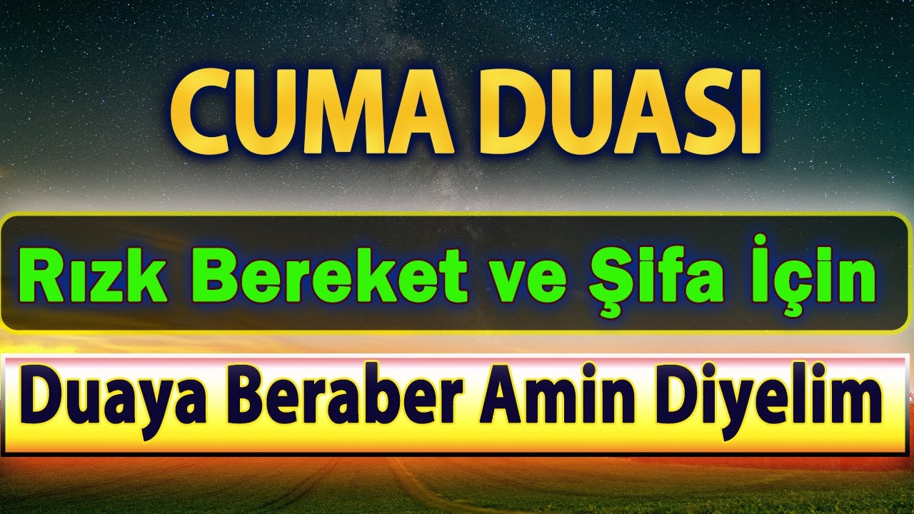 CUMA GÜNÜ ÖZEL DUA Dua Vakti