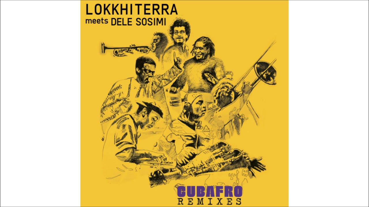 Lokkhi Terra meets Dele Sosimi - Cubafro (MoBlack Remix)