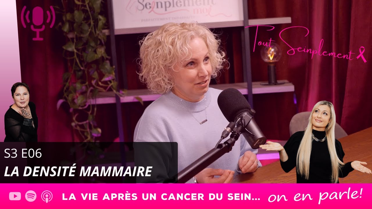S3 E06 L'impact de la densité mammaire