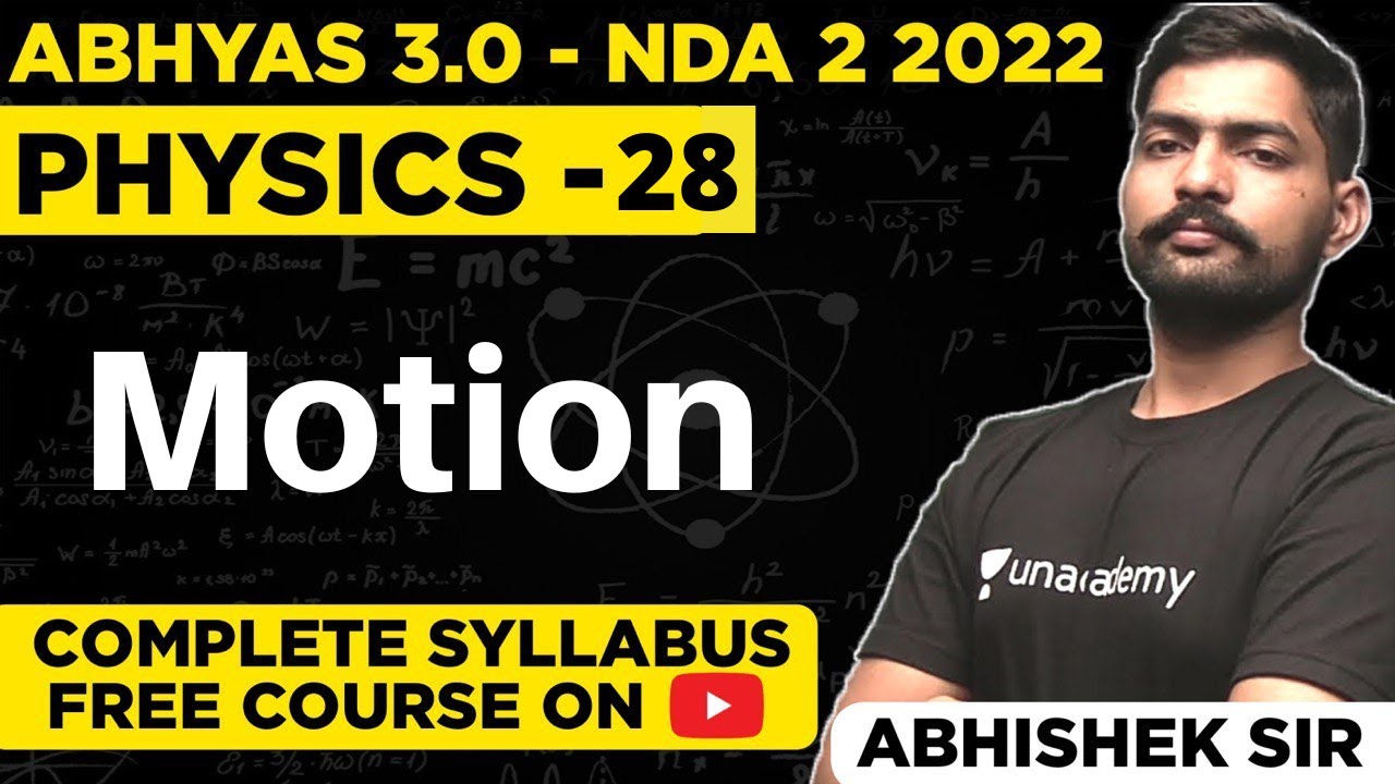 Motion For NDA | NDA Physics Classes 2022 | Abhyas 3.0 Complete Batch For NDA 2 2022 | Sumit Sir