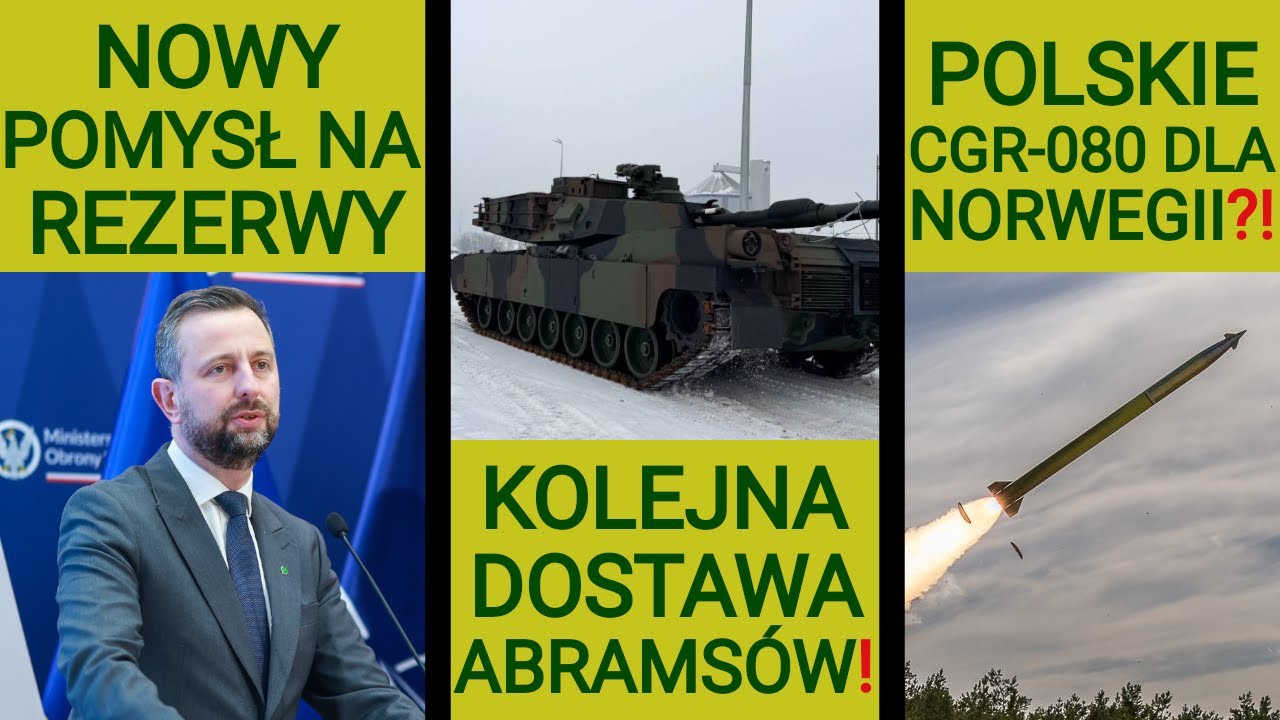 Kolejne Abramsy dotarły do Polski, Norwegia pozyska polskie CGR-080?: WOJSKOWE NEWSY #366