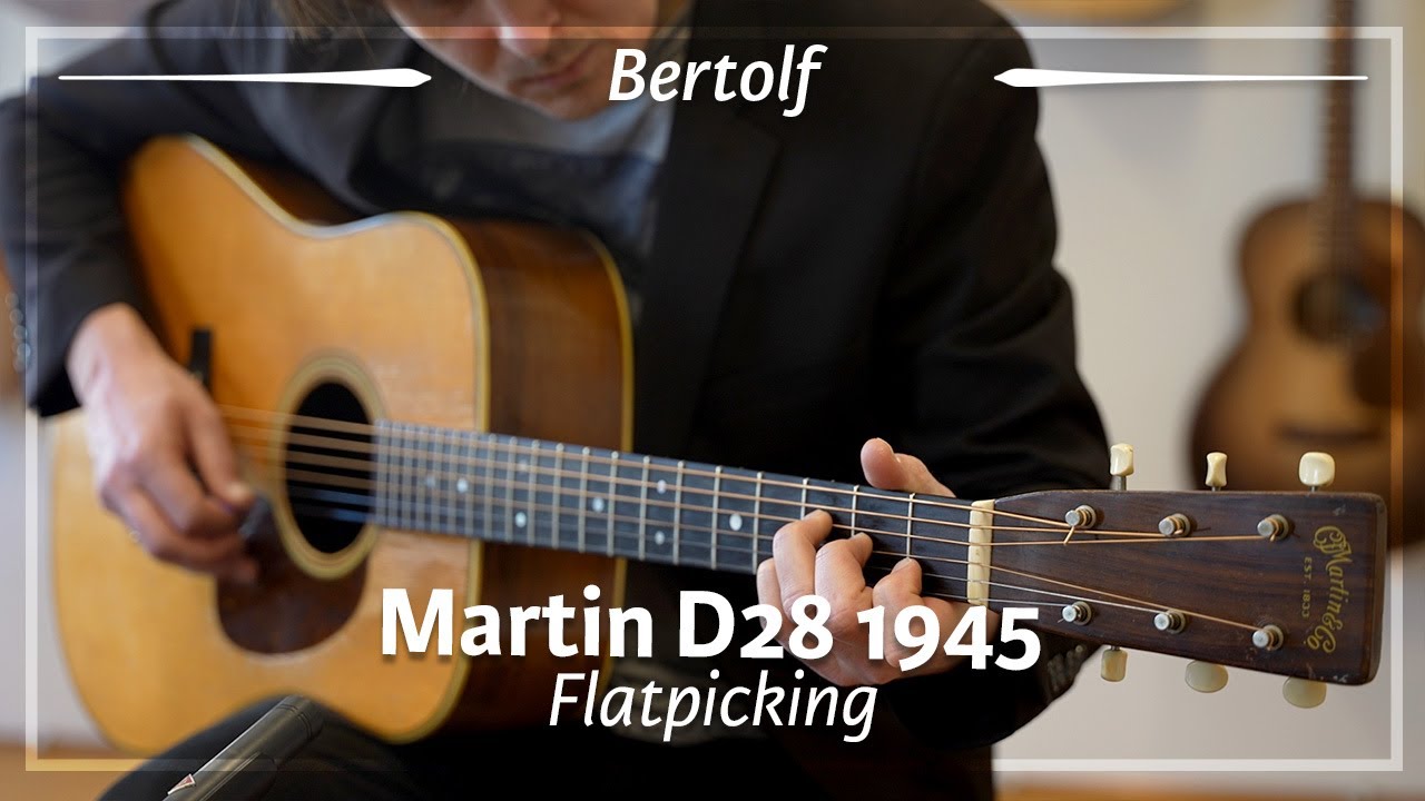 1945 Martin D28 played by Bertolf | Flatpicking