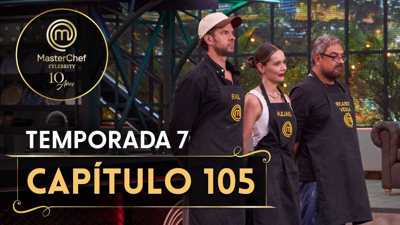 CAP&Iacute;TULO 105: La despedida de un grande | TEMP. 07 | MASTERCHEF CELEBRITY CO
