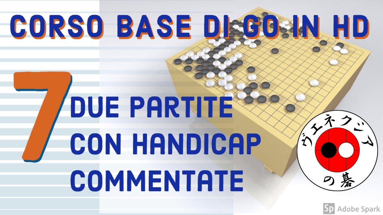 Corso Base di GO - Lezione7 - Corollario n°3 - Due partite con handicap commentate (In HD)