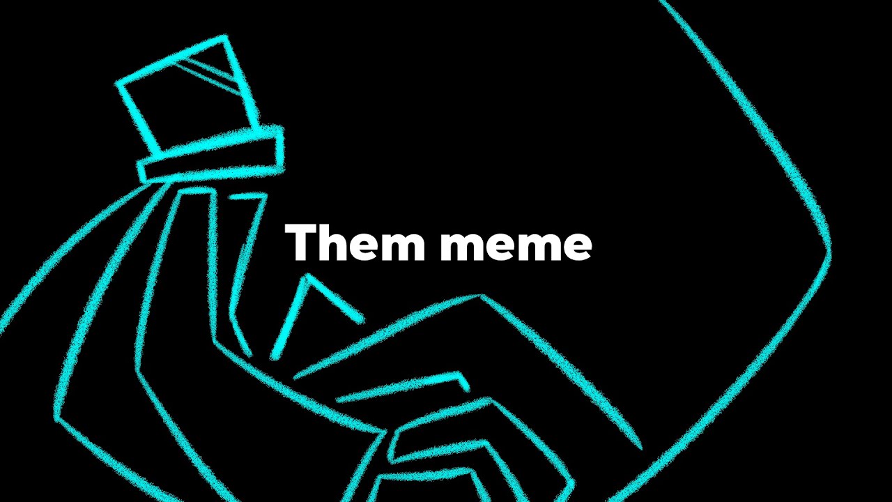Them meme// JSaB AU // Just Shapes & Beats
