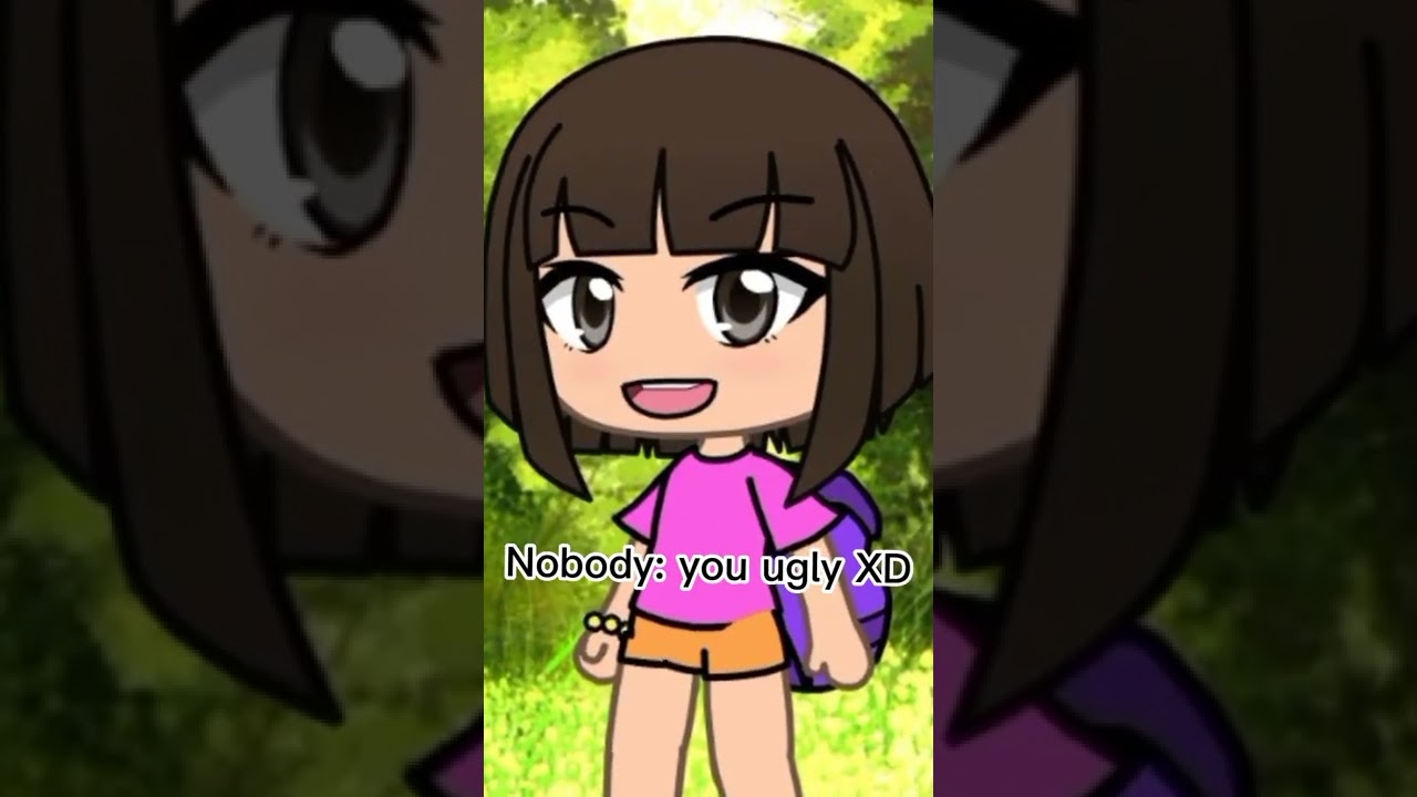 Hola soy Dora 😊💢 (Gacha life funny or scary edit)💕💕💕💕😁