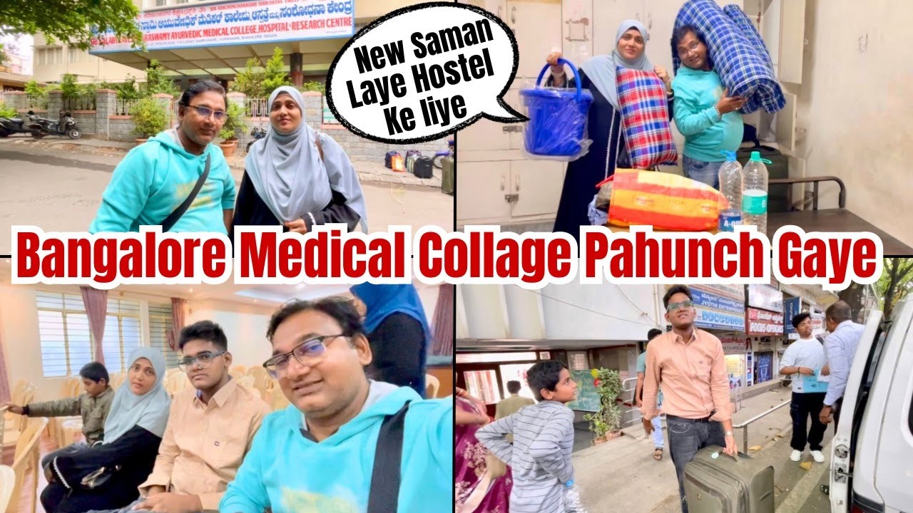 Bangalore Medical Collage Pahunch Gaye | Naye Saman Ki Shopping Kiye Hostel Ke Liye | Vlog 2025