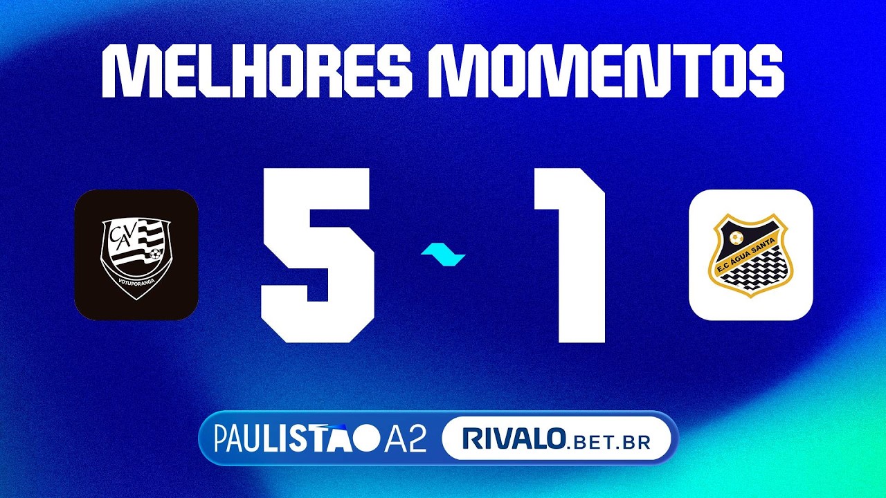 VOTUPORANGUENSE 5X1 &Aacute;GUA SANTA | MELHORES MOMENTOS | RODADA 5 | 2&ordf; FASE | PAULIST&Atilde;O A2 RIVALO 2026