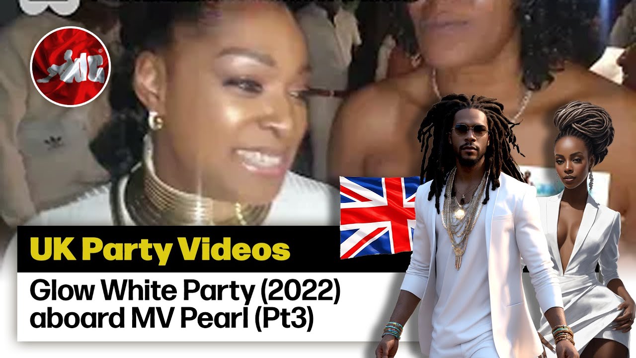 UK Party Videos: GLOW WHITE 2022 Part 3 of 5