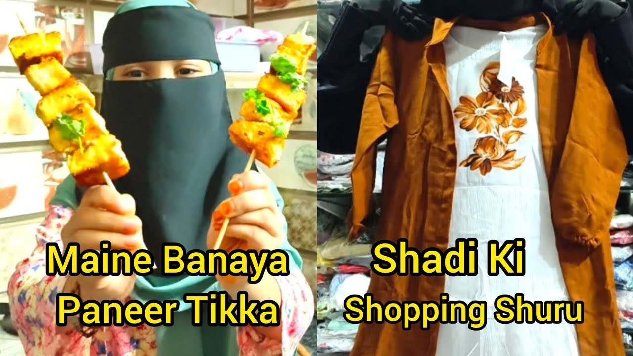 Maine Banaya Paneer Tikka | Paneer Tikka Recipe | Shadi Ki Shopping#vlog#recipe#paneertikka