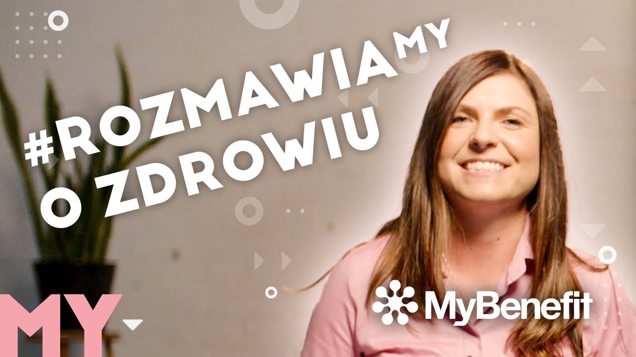 MyBenefit - RozmawiaMY o zdrowiu