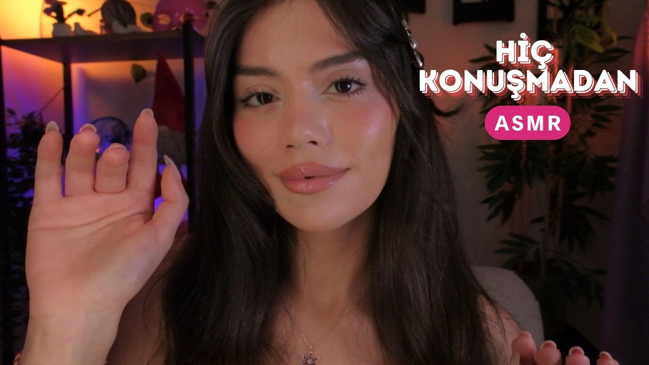 ASMR - Hi&ccedil; Konuşmadan Y&uuml;z&uuml;nle Oynuyorum