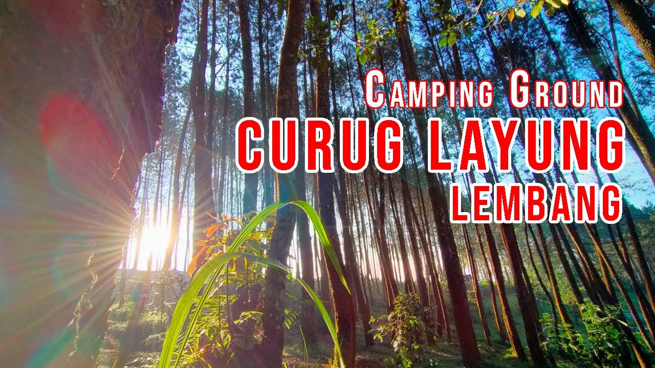 Curug Layung Lembang | Camping Ground | Harlah Kabayan |Gunlar Channel